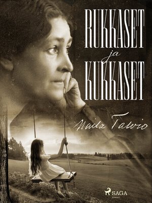 cover image of Rukkaset ja kukkaset